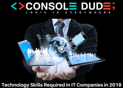 Technology Skills Required in IT Companies in 2019