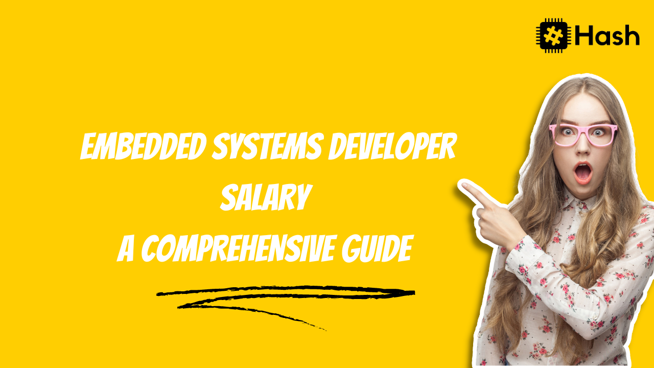 Embedded Systems Developer Salary