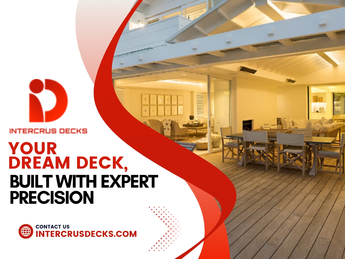 Intercrus Decks | Custom Decks for Your Perfect Backyard
