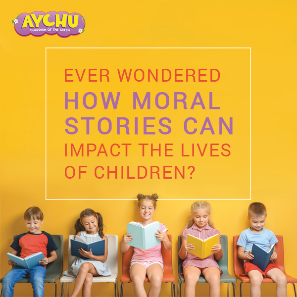 How can moral stories impact your child’s personality development?