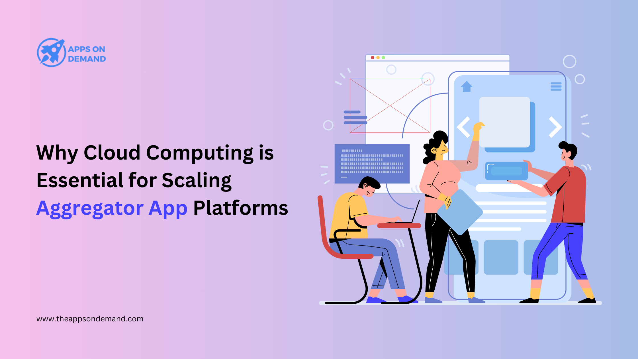 Why Cloud Computing is Essential for Scaling Aggregator App Platforms
