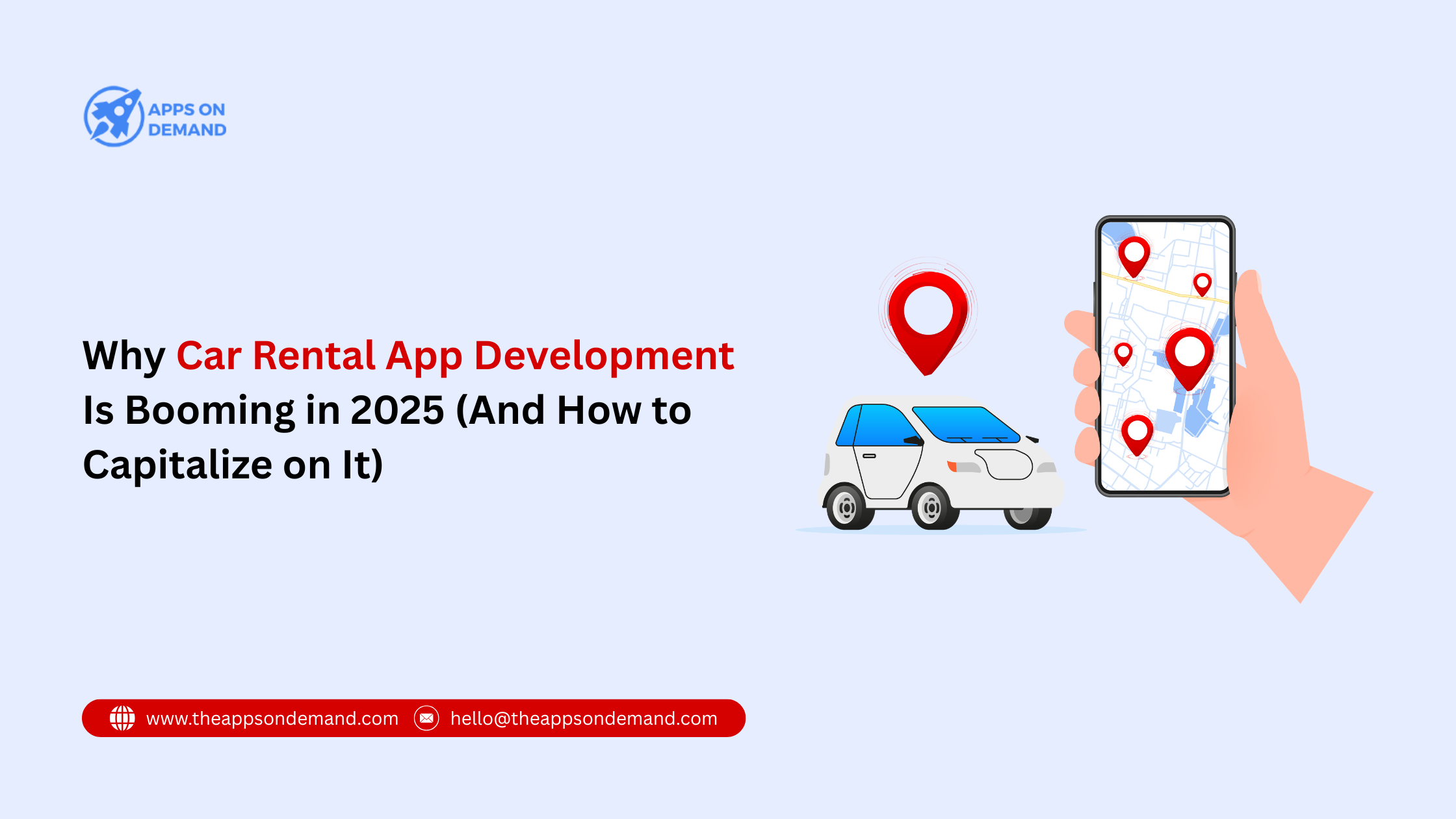 Why Car Rental App Development Is Booming in 2025 (And How to Capitalize on It)