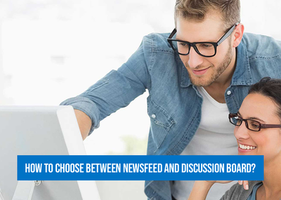 How to choose between News Feed and Discussion Board