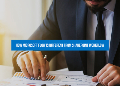 How Microsoft Flow is Different from SharePoint Workflow