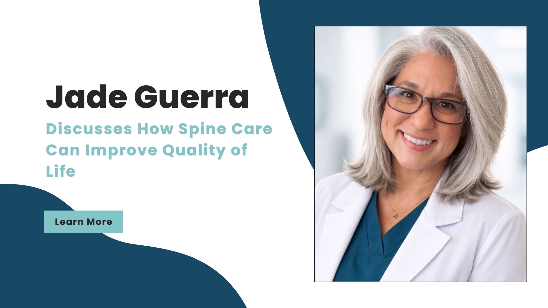 Jade Guerra Discusses How Spine Care Can Improve Quality of Life