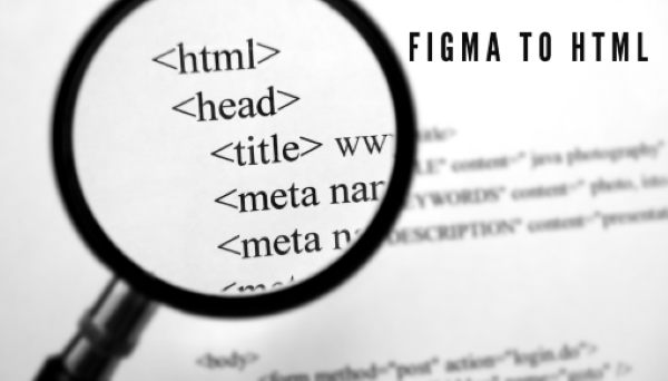 From Design to Code: Figma to HTML Conversion Services