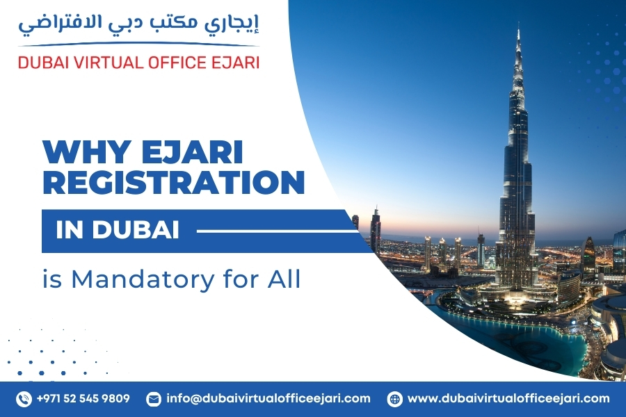 Why Ejari Registration in Dubai is Mandatory for All