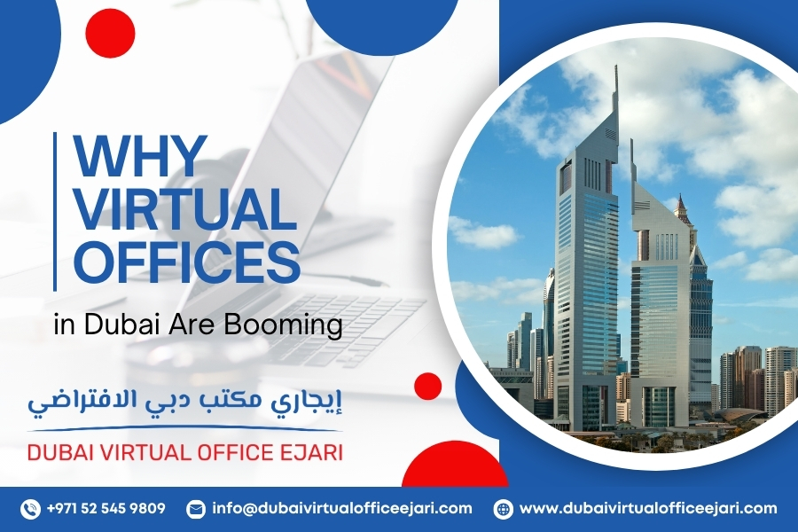 Why Virtual Offices in Dubai Are Booming