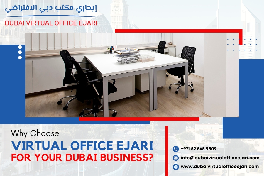 Why Choose Virtual Office Ejari for Your Dubai Business?