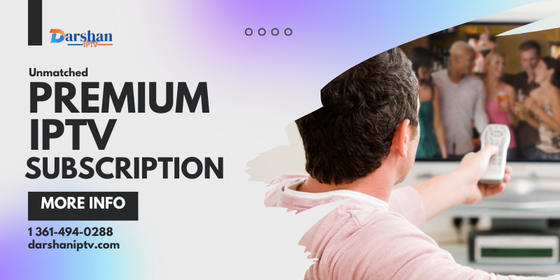 Experience Unmatched Entertainment Channel with Our Premium IPTV Subscription