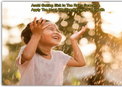 How To Staying Healthy & Avoided Bacteria In Monsoon Season