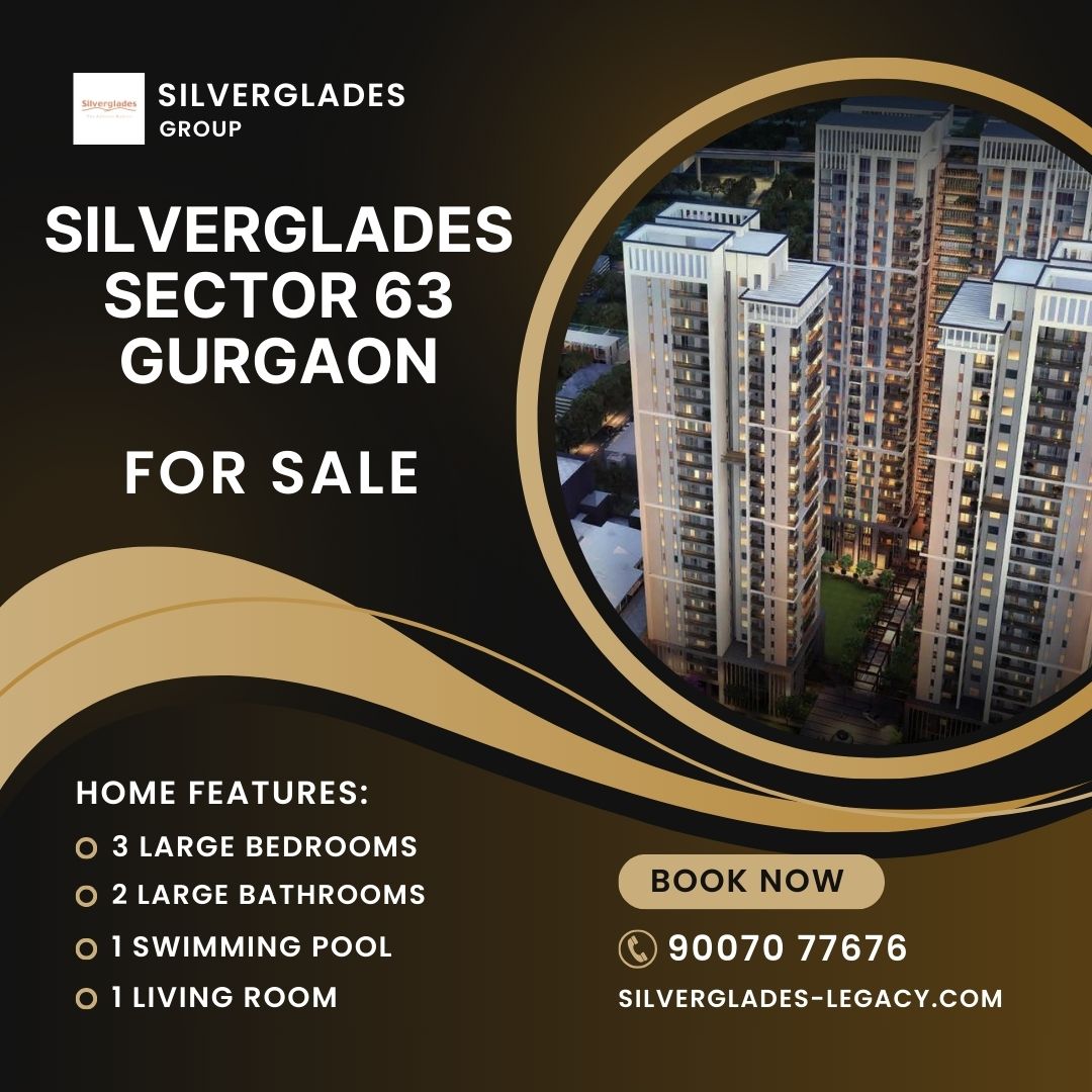 Silverglades Sector 63a Gurgaon - Newly Launched Residential Project