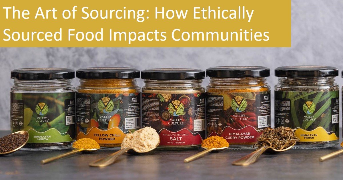 How Ethically Sourced Food Impacts Communities