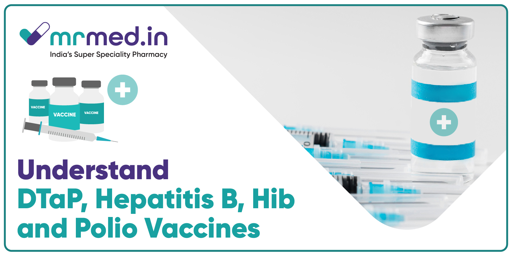 DTaP, Hepatitis B, Hib & Polio Vaccine: What Every Parent Must Know