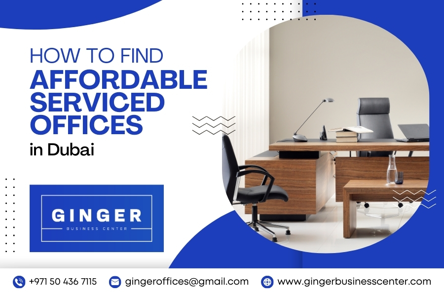 How to Find Affordable Serviced Offices in Dubai