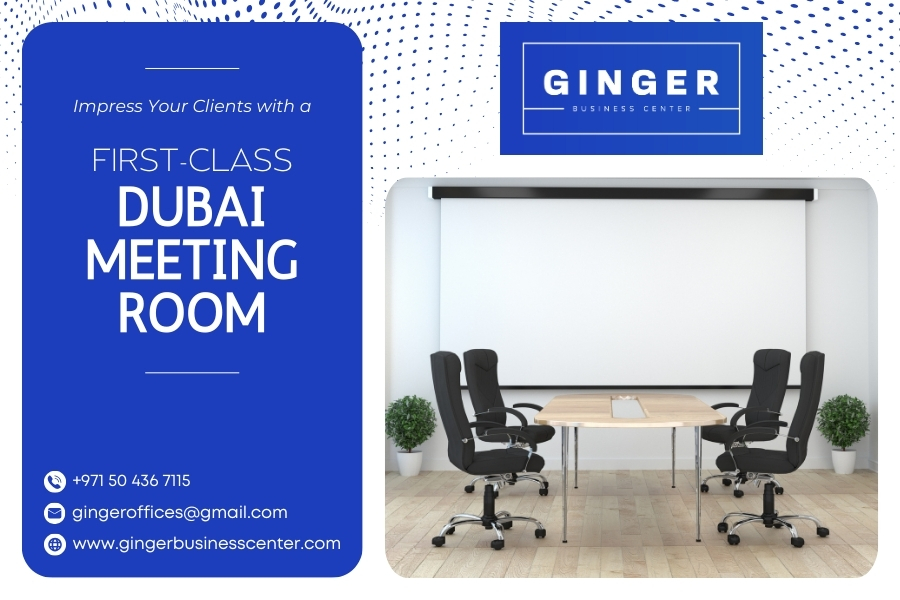 Impress Your Clients with a First-Class Dubai Meeting Room