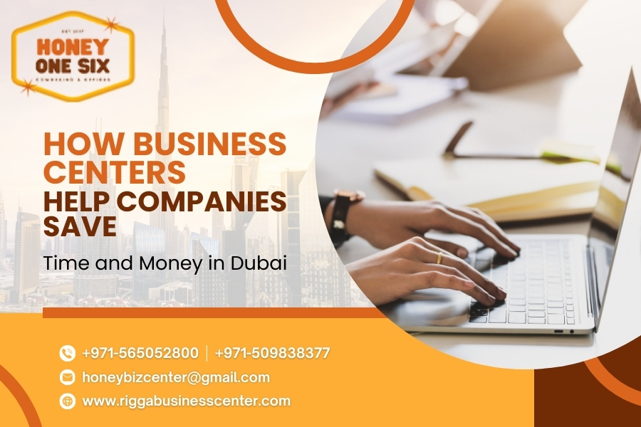 How Business Centers Help Companies Save Time and Money in Dubai