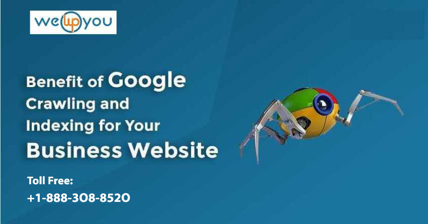 What is the Benefit of Google Crawling and Indexing