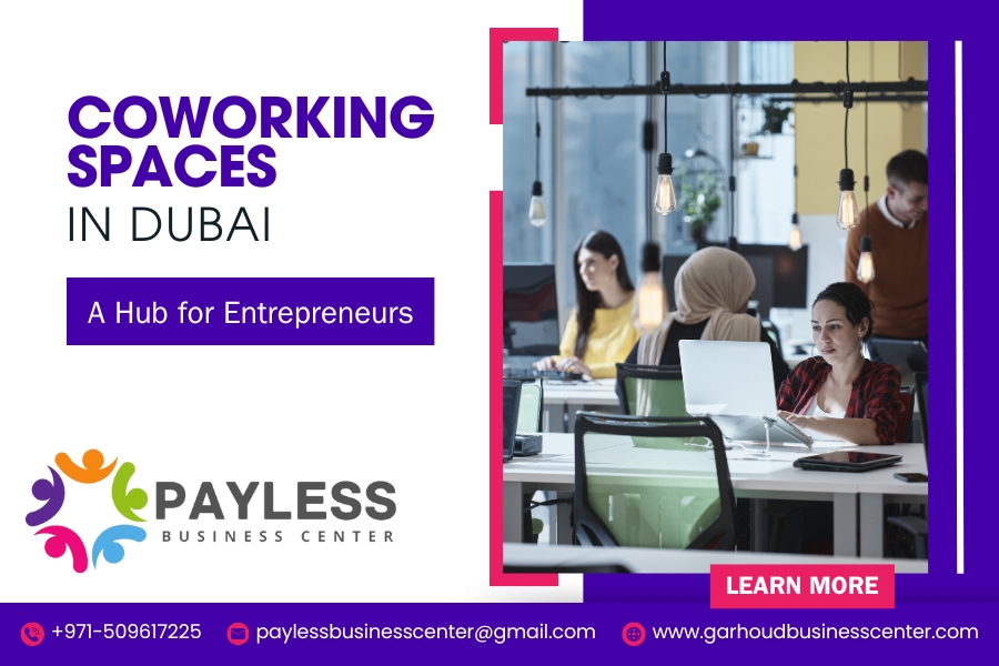 Coworking Spaces in Dubai: A Hub for Entrepreneurs