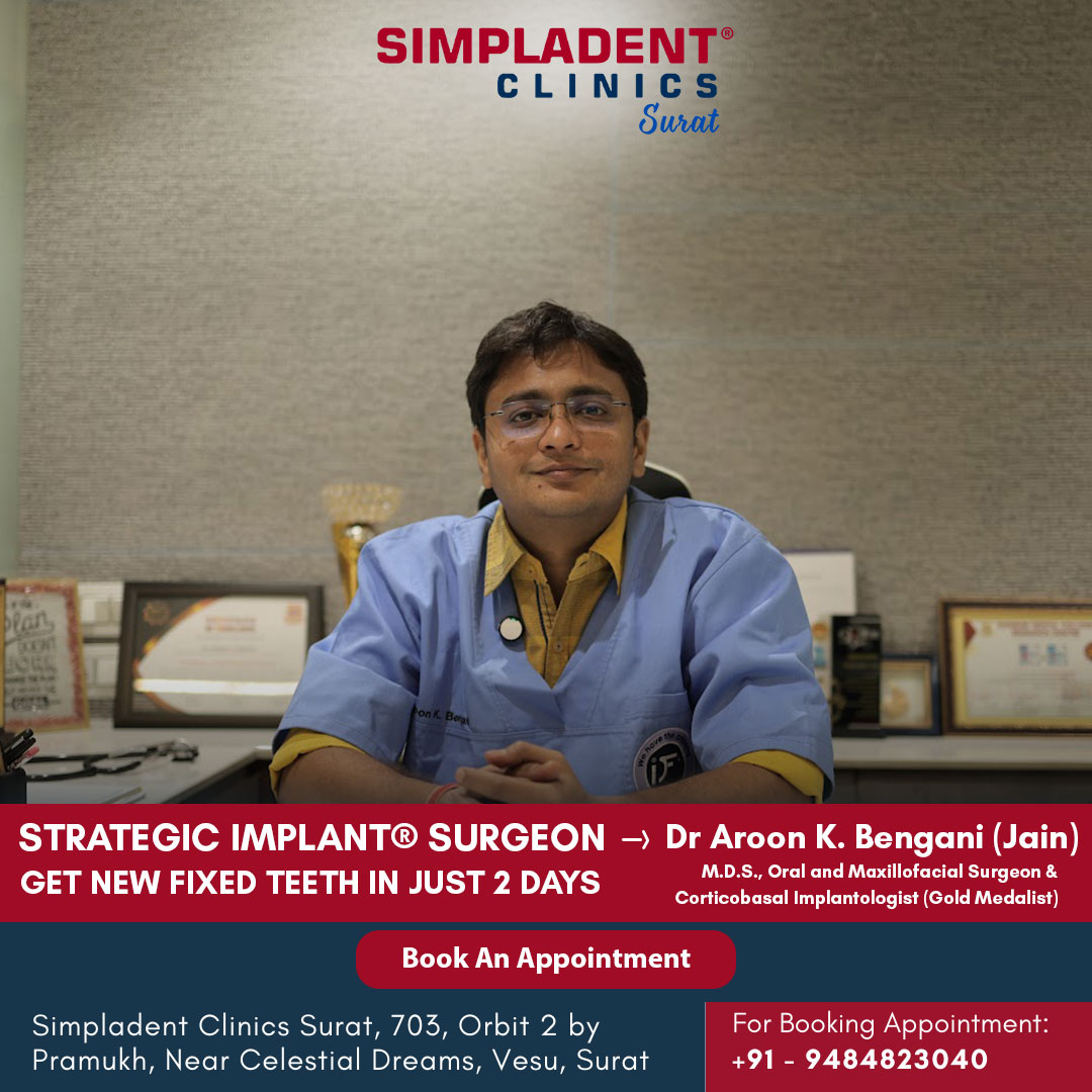 Dr. Aroon K. Bengani Implantologist In Surat: Leading Expert in Advanced Dental Solutions​
