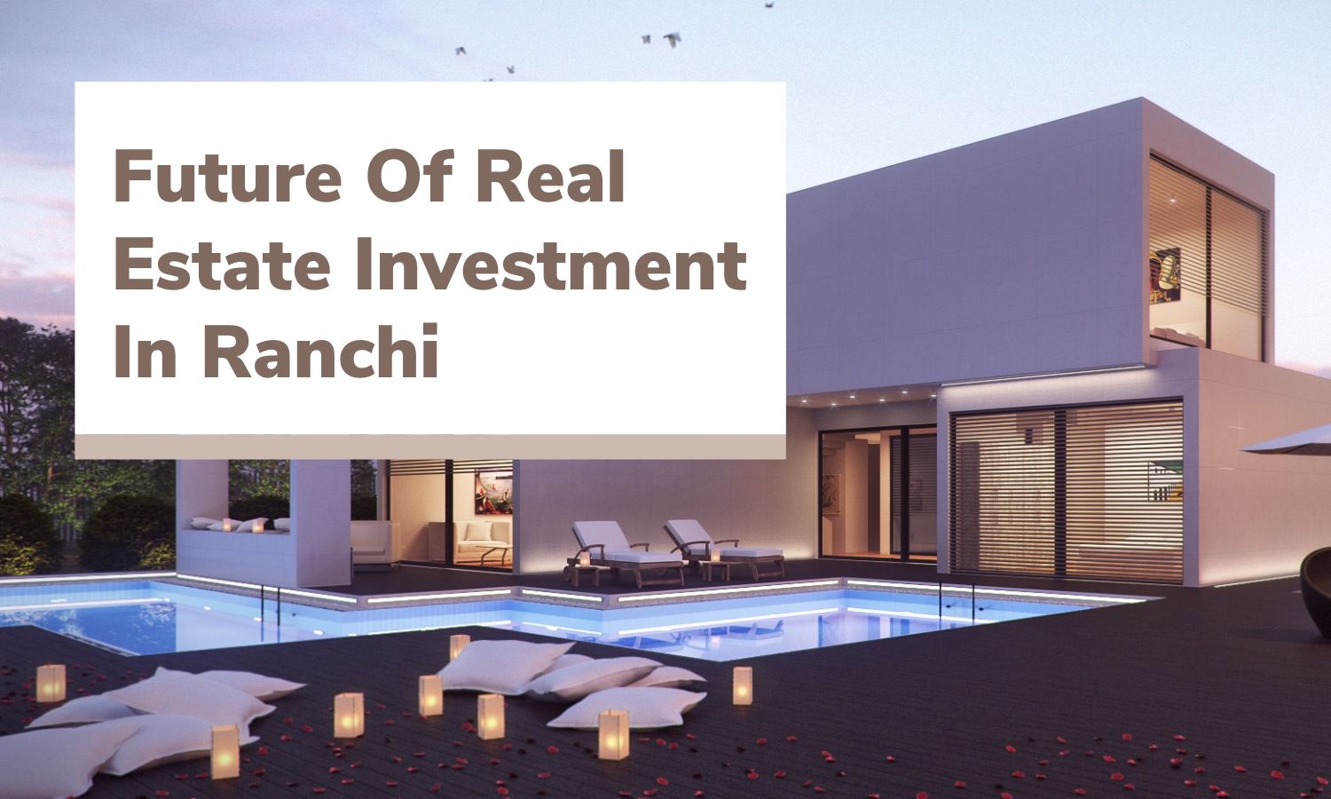 Future Of Real Estate Investment In Ranchi