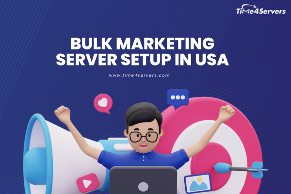 Affordable Bulk Marketing Server Setup in USA