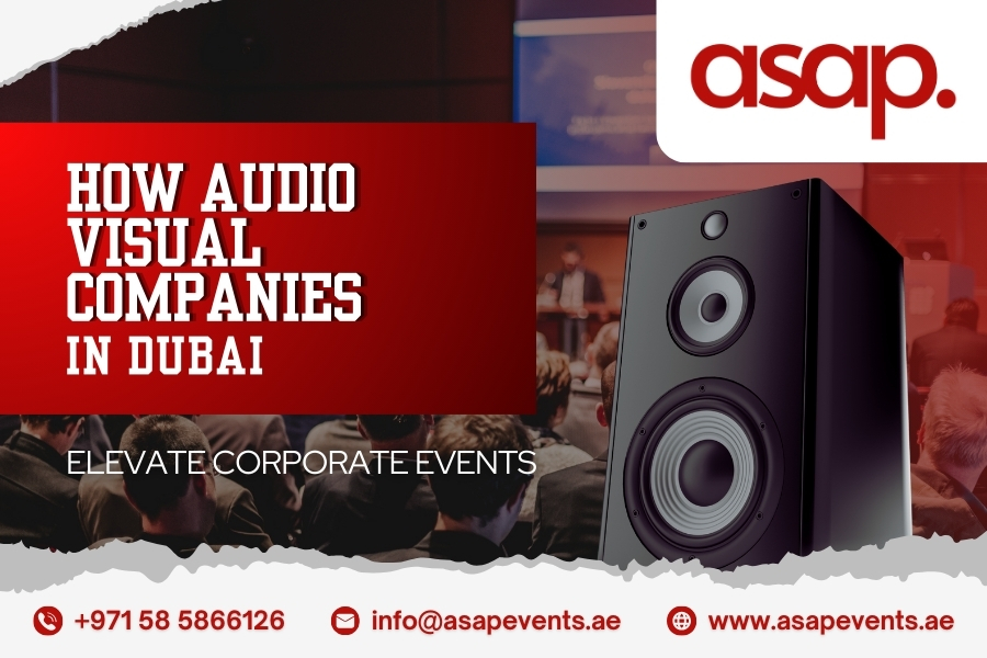 How Audio Visual Companies in Dubai Elevate Corporate Events