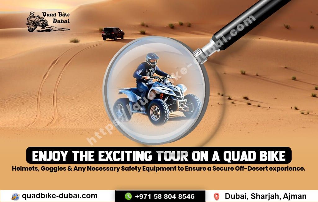 Exploring the Excitement of Quad Bike Dubai: An Unforgettable Adventure