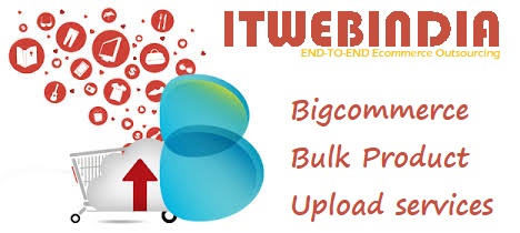 Ultimate Bigcommerce Product Upload Services | Bigcommerce Data Entry