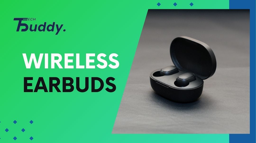 What Features Should You Look for When Buying Wireless Earbuds?