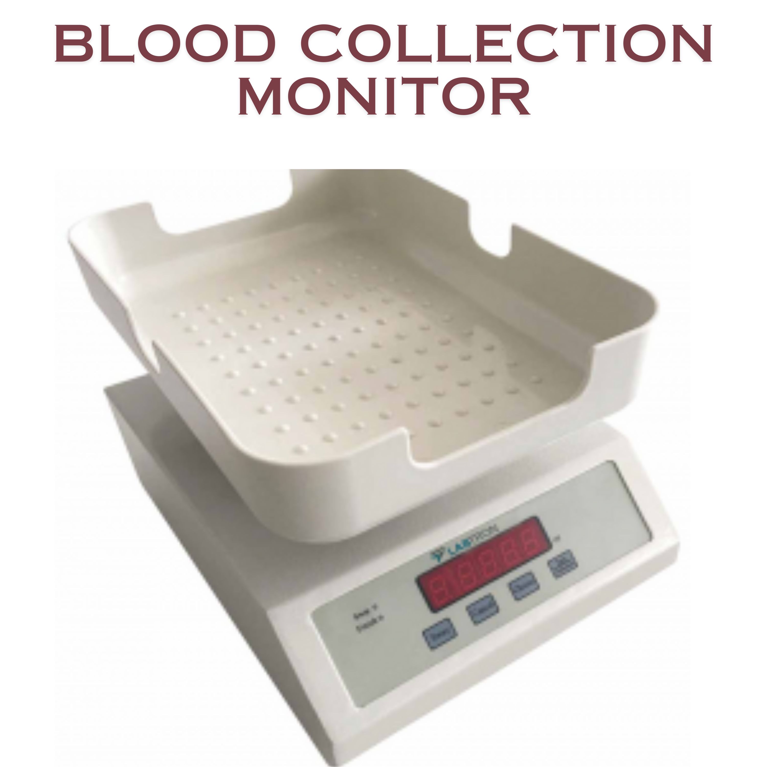 Blood Collection Monitor