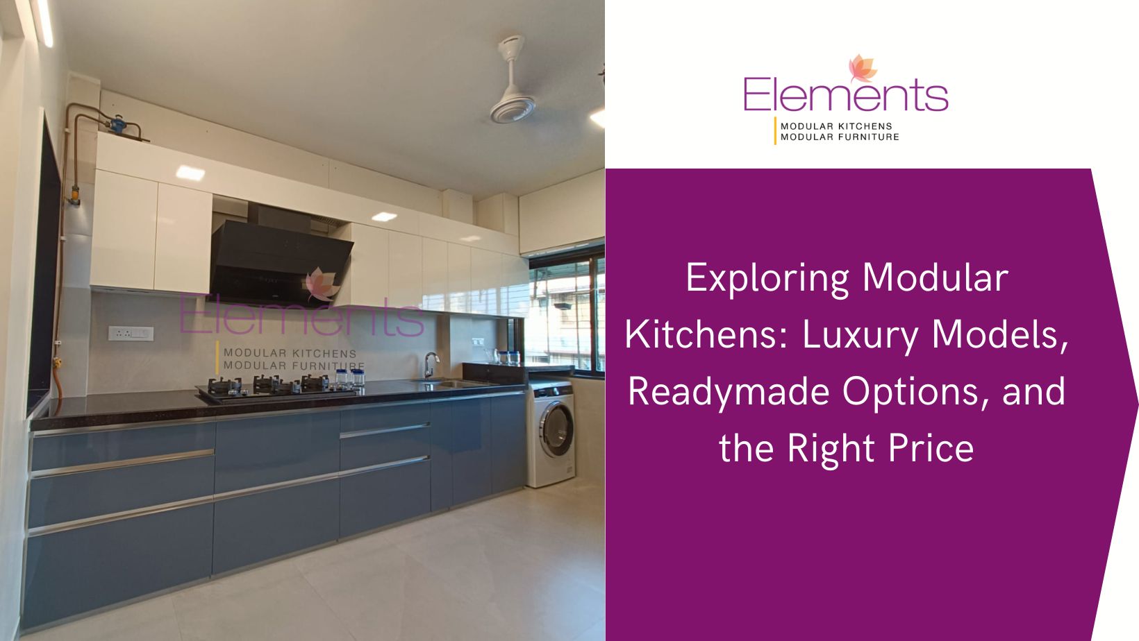Exploring Modular Kitchens: Luxury Models, Readymade Options, and the Right Price