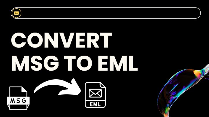 How to Convert the MSG file format to EML?