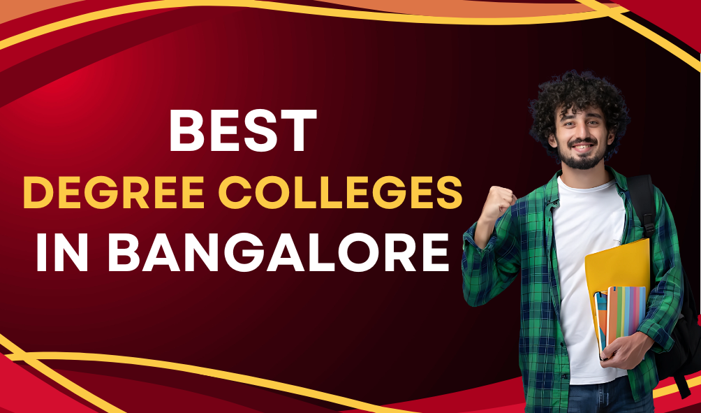 Discover the Best Degree Colleges in Bangalore
