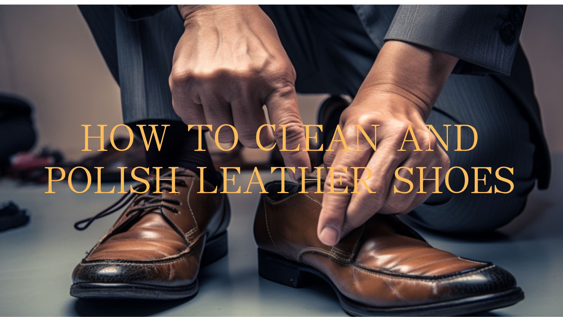 How to Clean and Polish Leather Shoes
