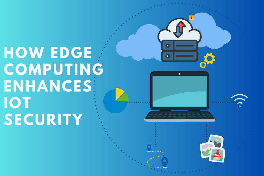 Enhancing IoT Security through Edge Computing