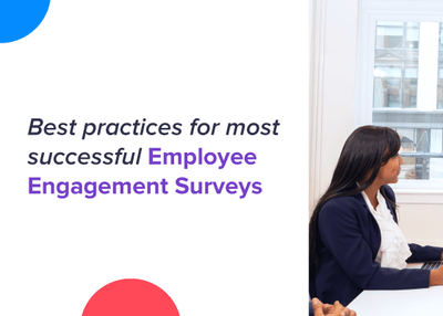 Best practices for most successful Employee Engagement Surveys