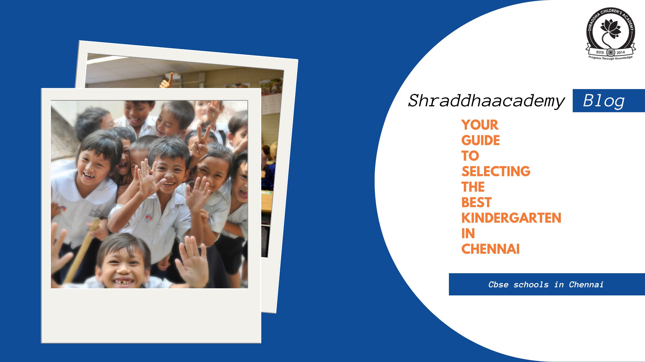  Your Guide to Selecting the Best Kindergarten Schools in Chennai