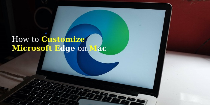 How to Customize Microsoft Edge on Mac