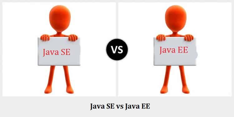 Java SE Vs Java EE: Which One to Opt for Web Application Development in 2022