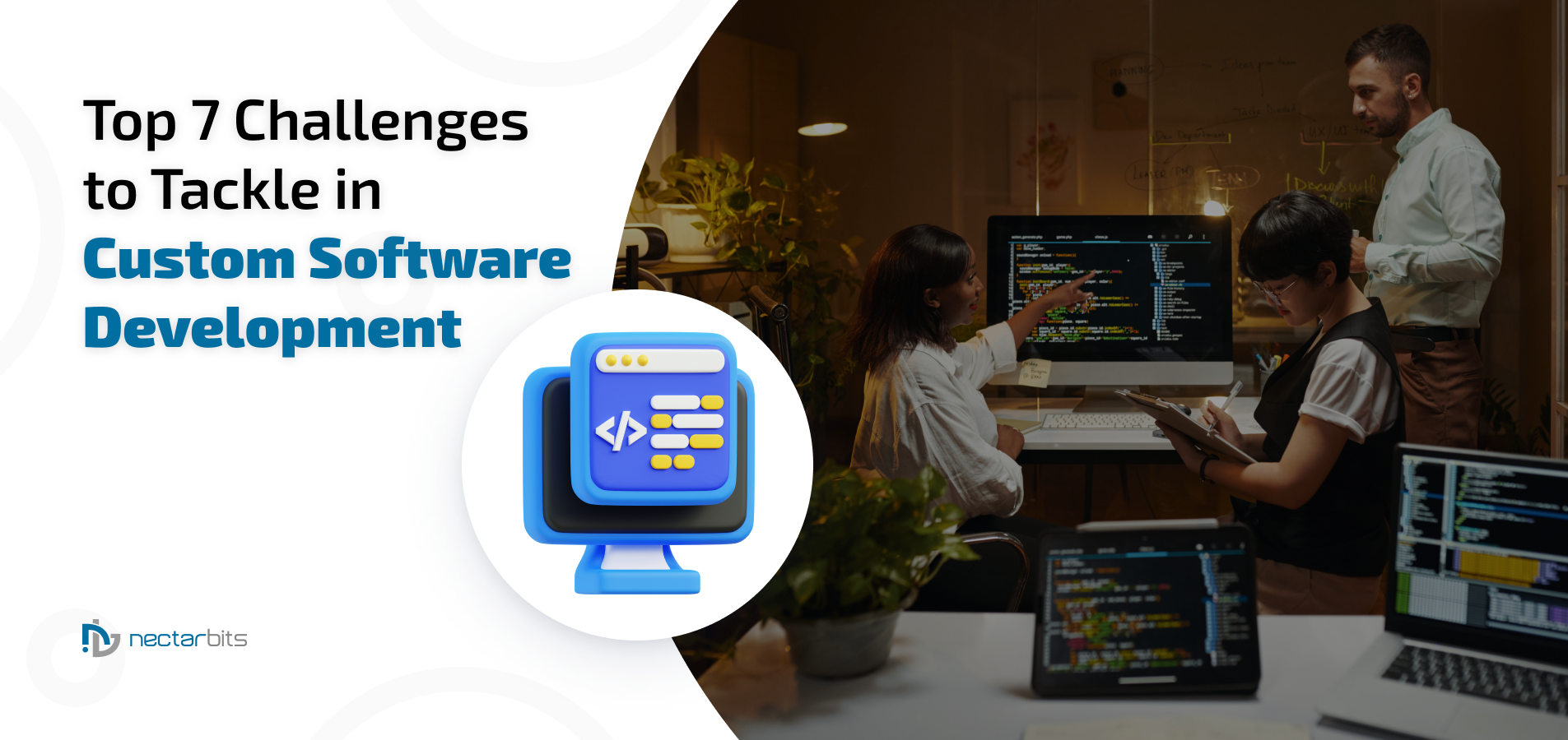 Top 7 Challenges to Tackle in Custom Software Development