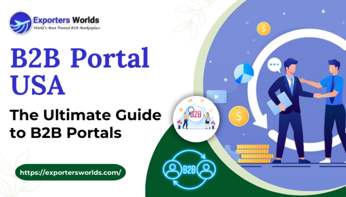 B2B Portal USA | The Ultimate Guide to B2B Portals - Exporters Worlds 