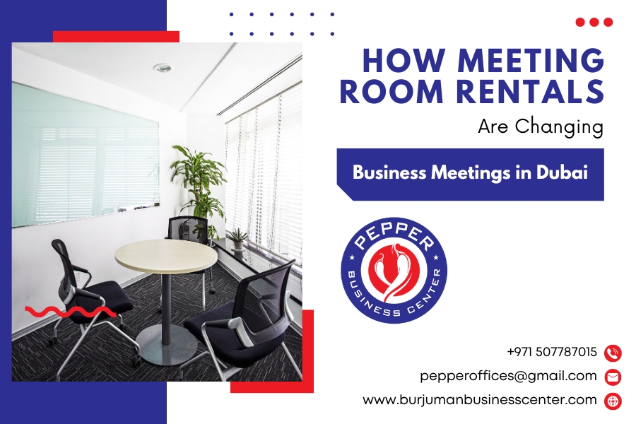 How Meeting Room Rentals Are Changing Business Meetings in Dubai