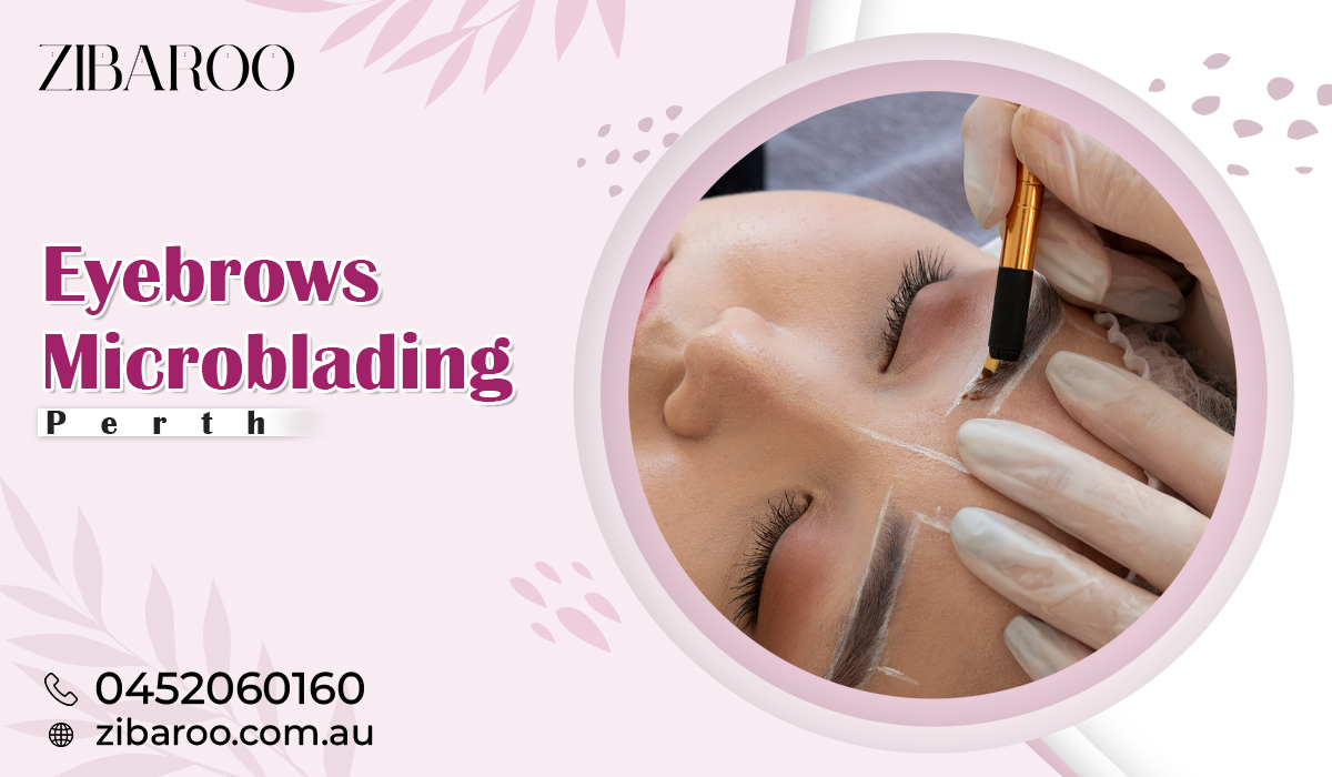 The Art of Eyebrows Microblading: Achieving Perfect Brows