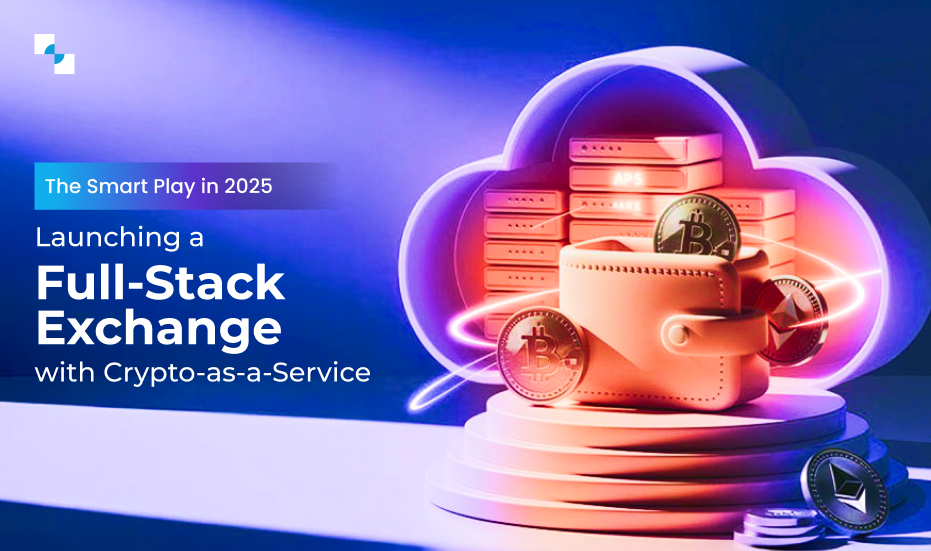  How to Build a Binance-Grade Exchange with Crypto-as-a-Service?