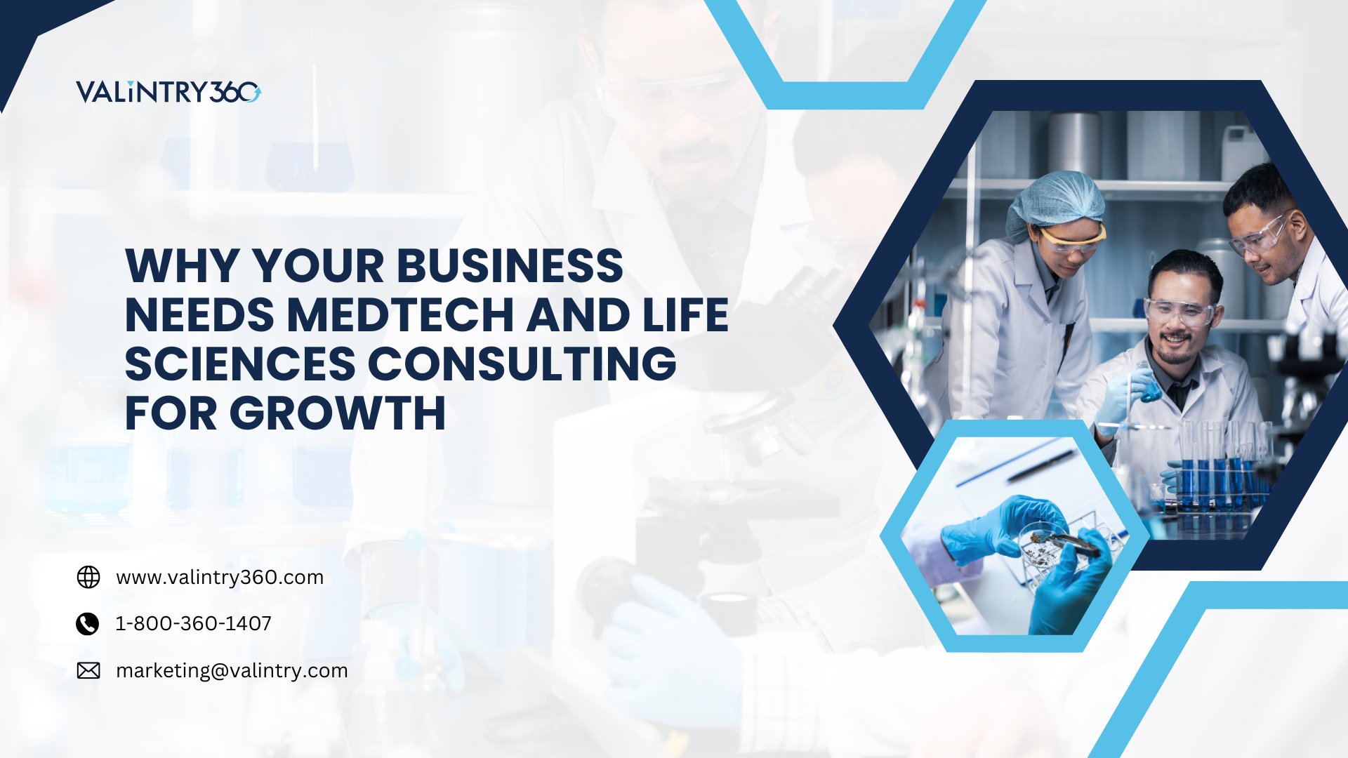 Why Your Business Needs MedTech And Life Sciences Consulting For Growth