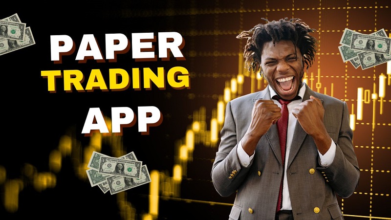 Paper Trading App: Learn to Trade Without Risk