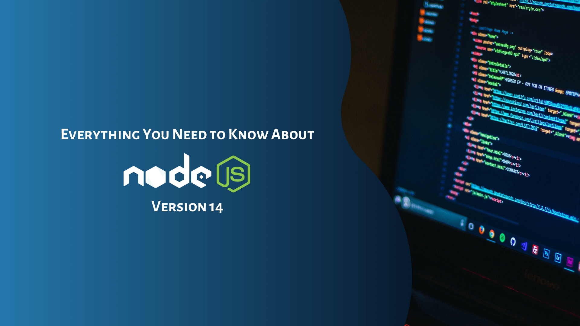 Everything You Need to Know About Node.js Version 14