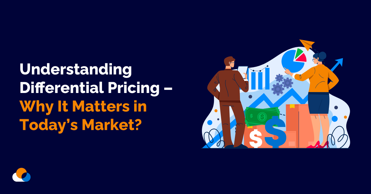 Understanding Differential Pricing – Why It Matters in Today’s Market