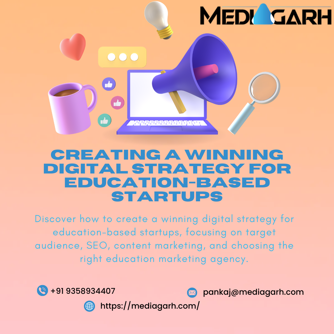 Creating a Winning Digital Strategy for Education-Based Startups